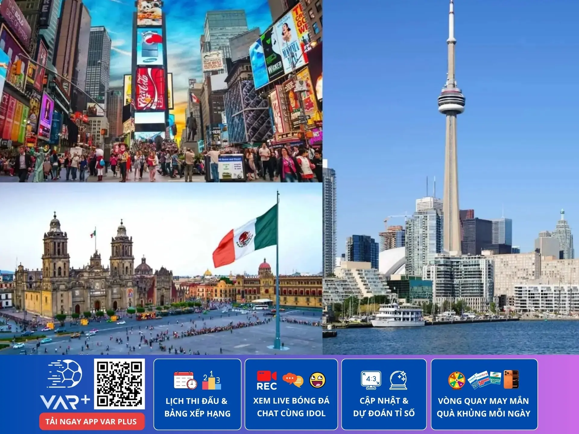 World Cup 2026 sẽ được tổ chức tại 3 nước là Mỹ, Canada và Mexico