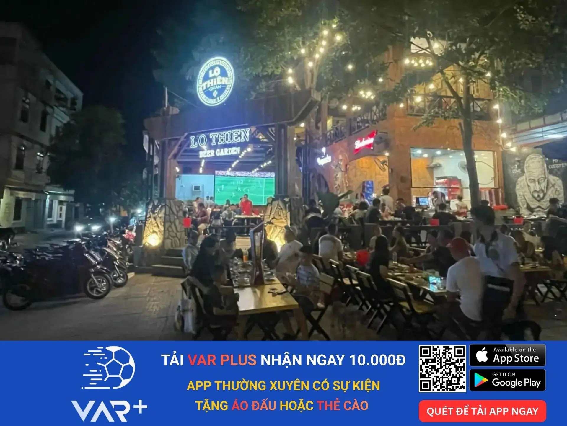 Lộ Thiên Quán - quán bia xem bóng đá màn hình lớn