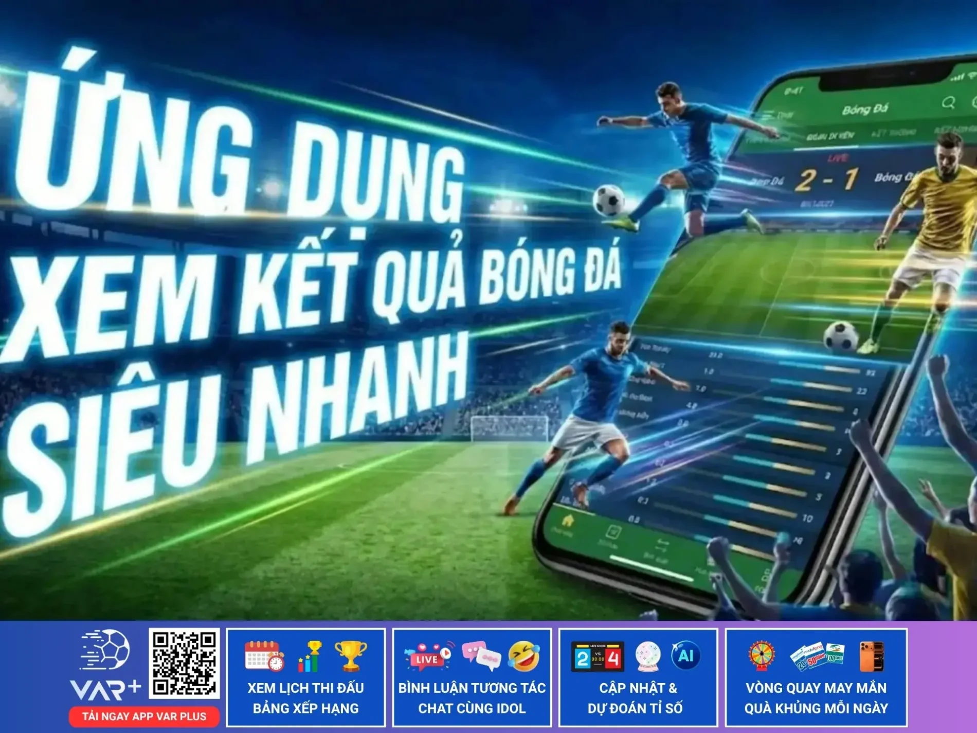 Ứng dụng xem kết quả bóng đá siêu nhanh