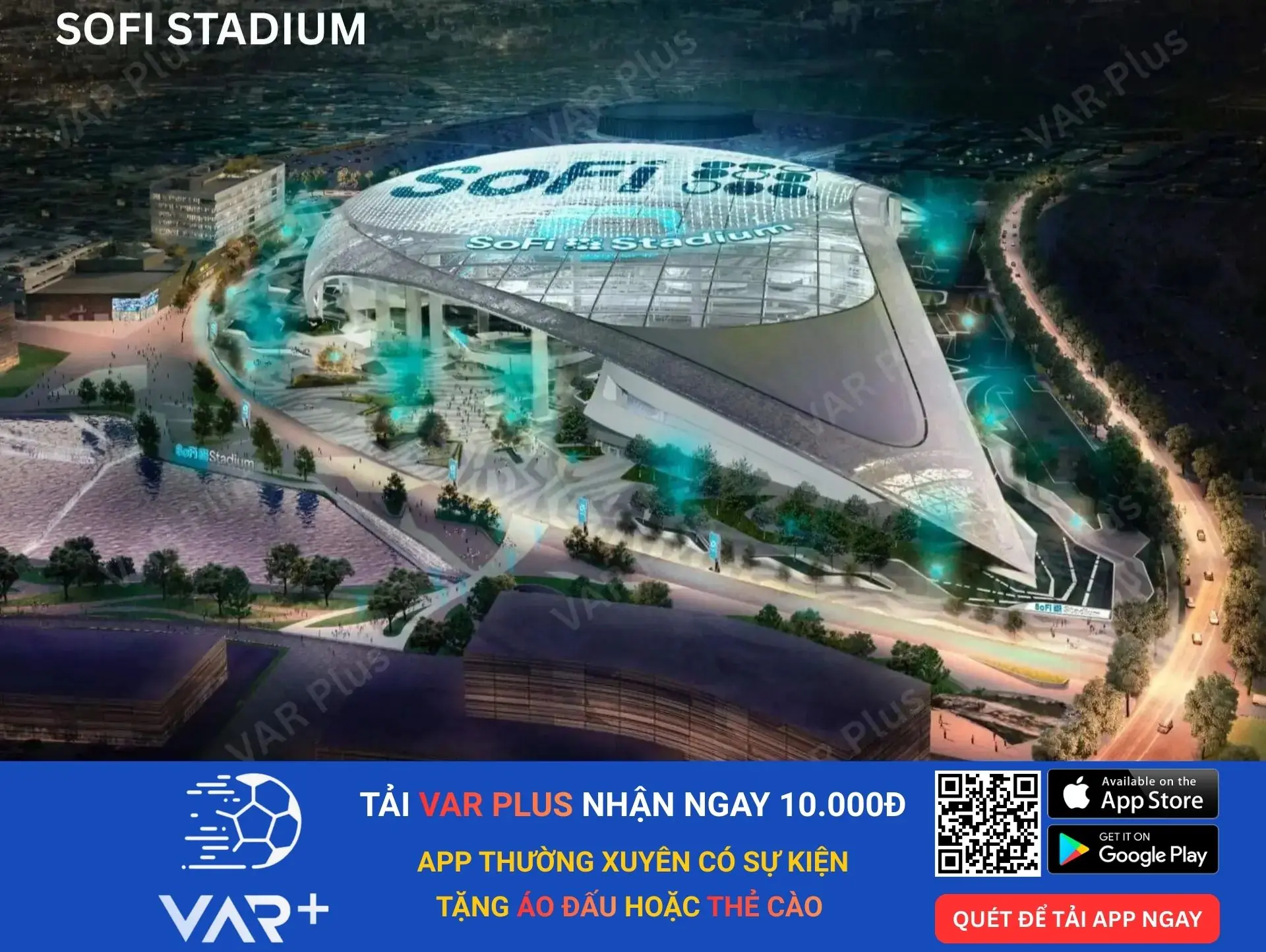 Sân vận động SoFi: trải nghiệm công nghệ cao tại Los Angeles 1 Hình ảnh sân vận động Sofi