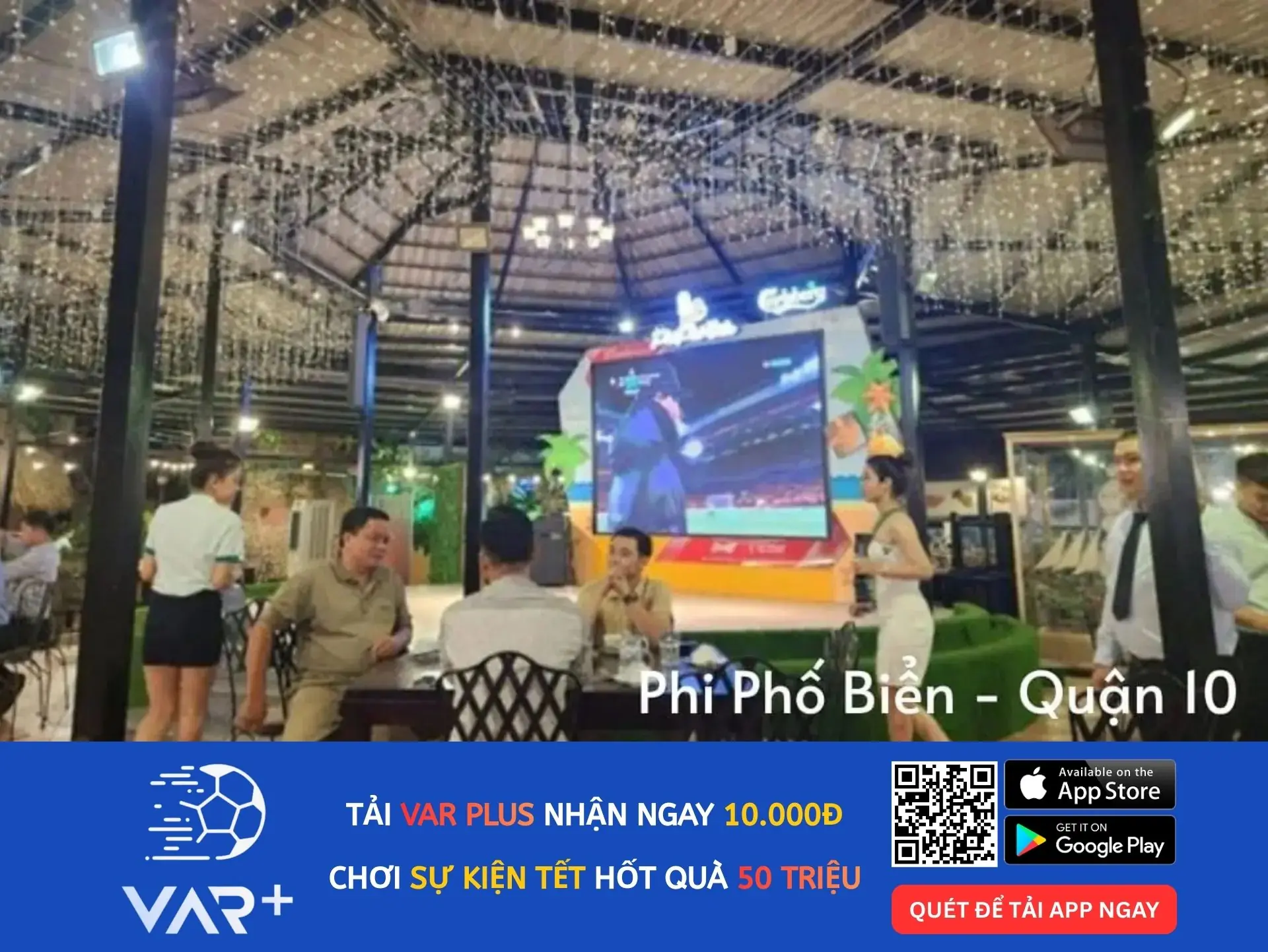 Nhà hàng Phi Phố Biển sang trọng giá bình dân, xem bóng đá màn hình rộng