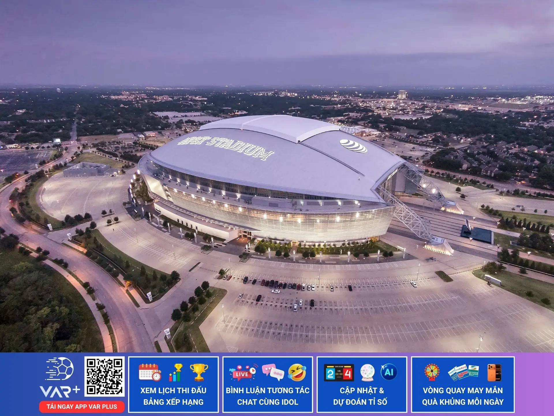 Sân vận động AT&T: “thánh đường” tỷ đô và trái tim của kỳ đại hội World Cup 2026