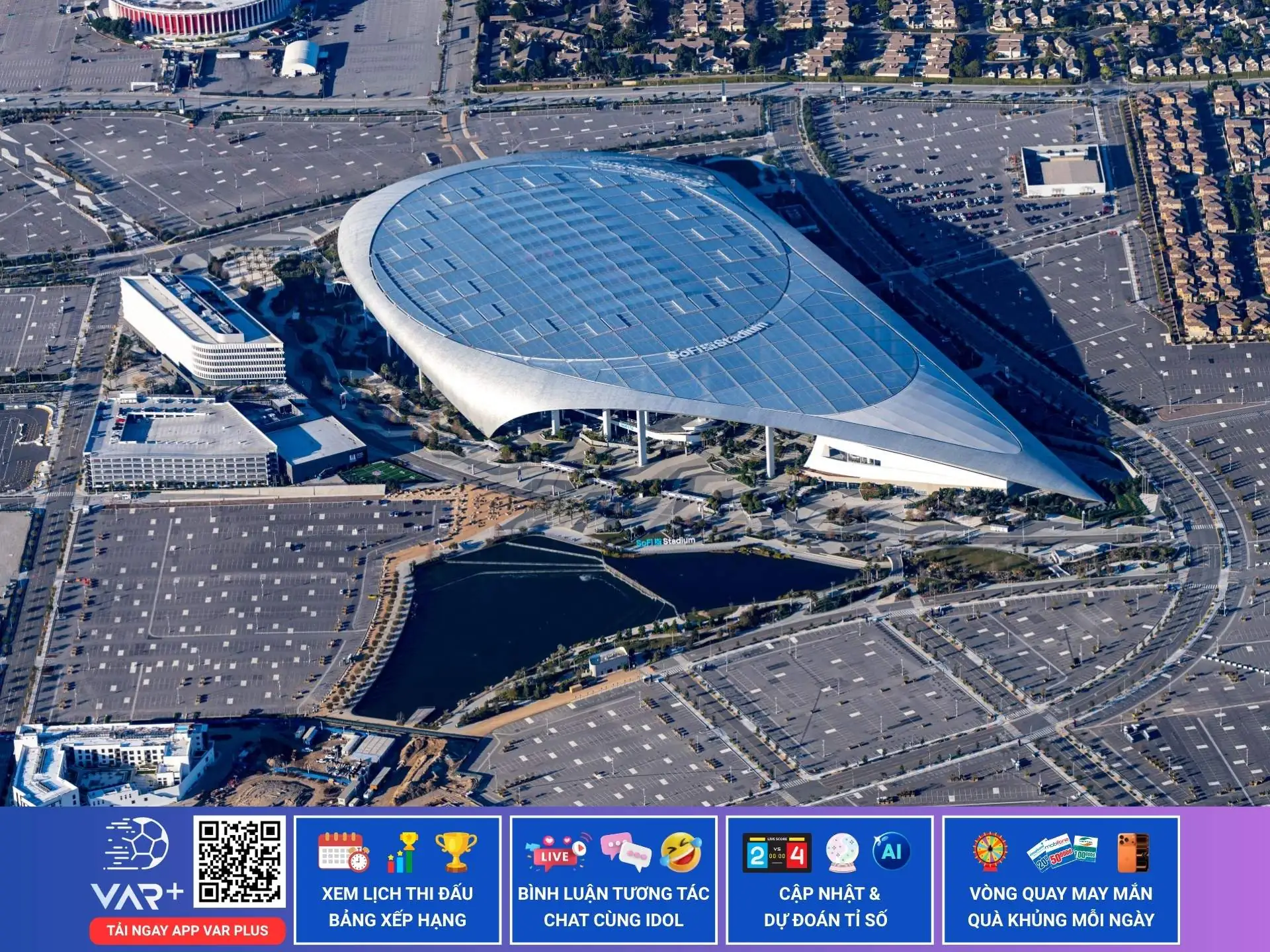 Sân vận động SoFi: trải nghiệm công nghệ cao tại thành phố Los Angeles