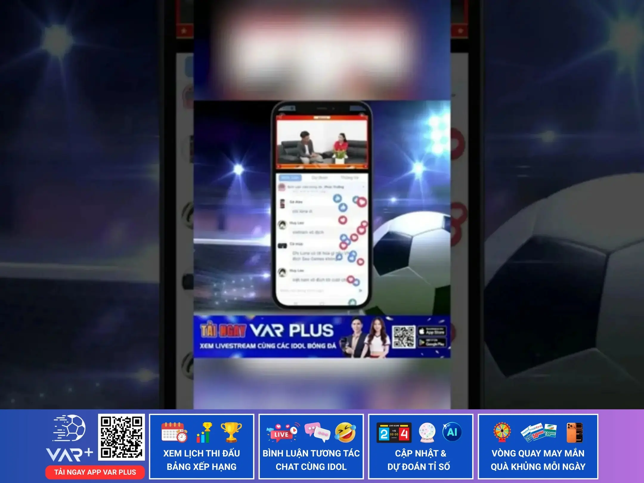 Theo dõi bình luận bóng đá hôm nay với app bóng đá VAR Plus, mượt mà không quảng cáo