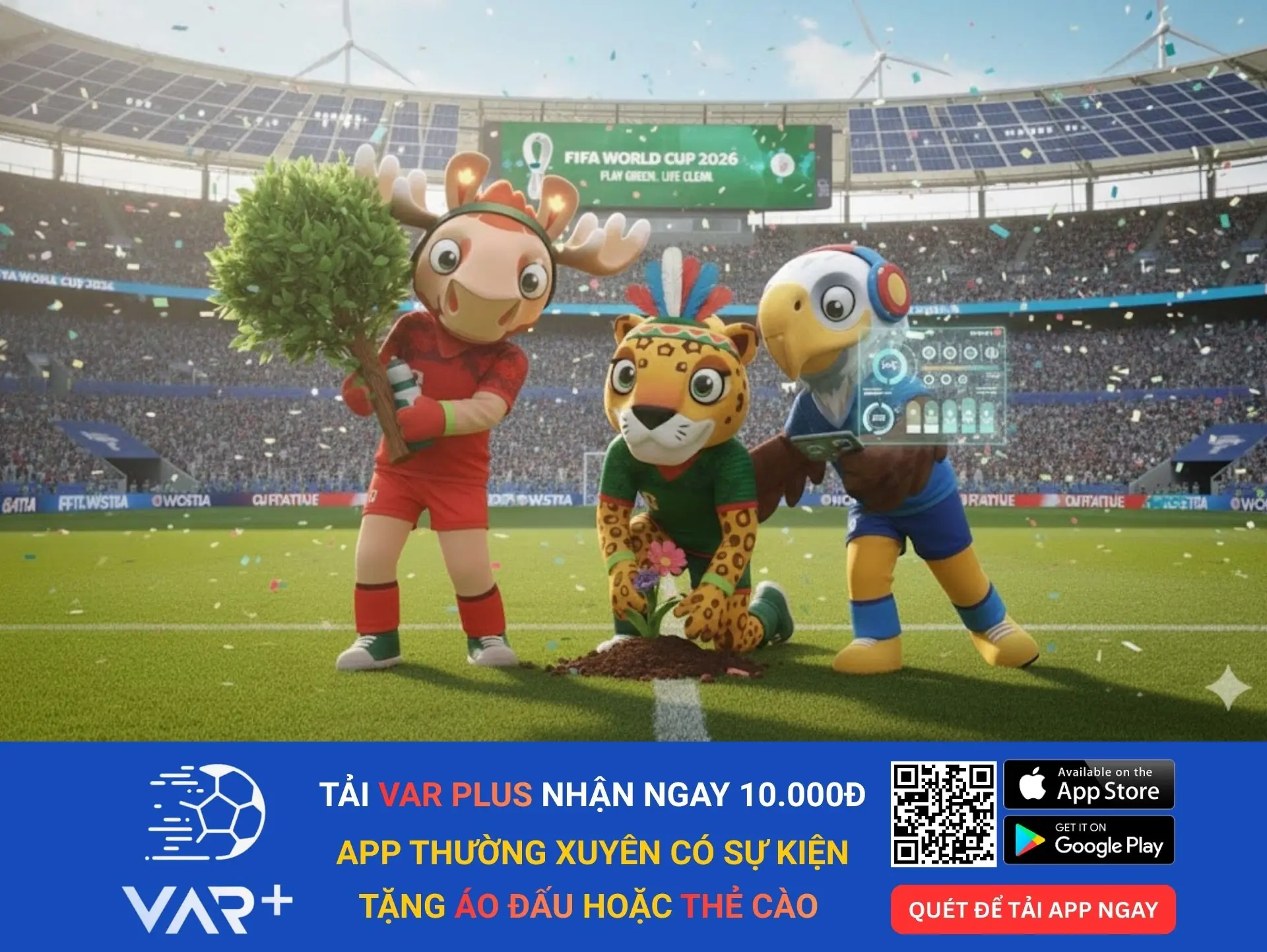 World Cup 2026 gửi thông điệp bảo vệ môi trường đến toàn Thế Giới