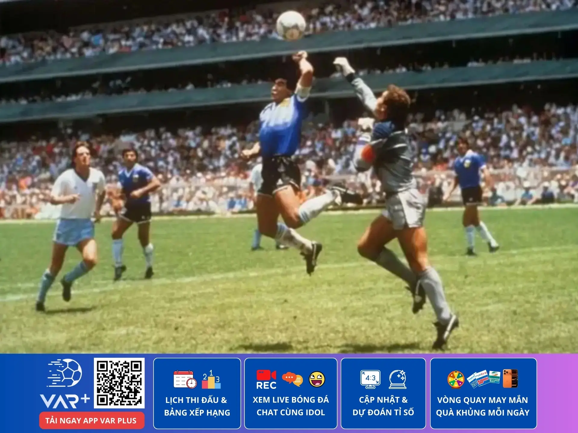 World Cup 1986 Mexico: Bàn tay của Chúa, sóng người và chung kết kịch tính