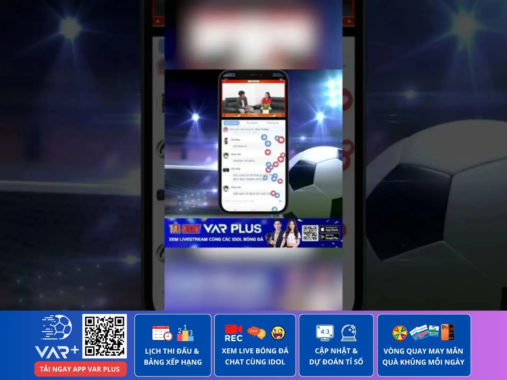 Xem bình luận trước và sau trận đấu: thưởng thức bóng đá trọn vẹn trên VAR Plus