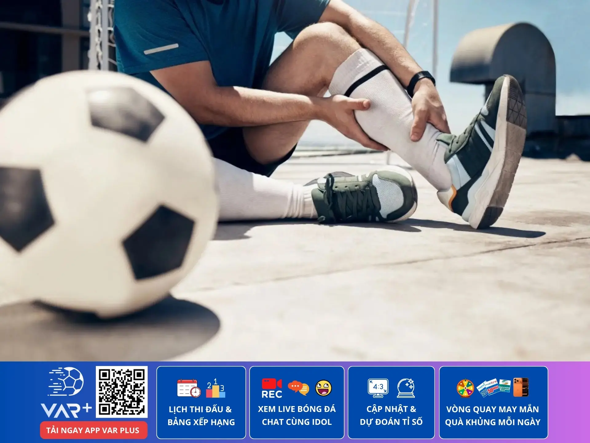 Đau cẳng chân khi đá bóng: đừng để đam mê phải trả giá bằng đôi chân