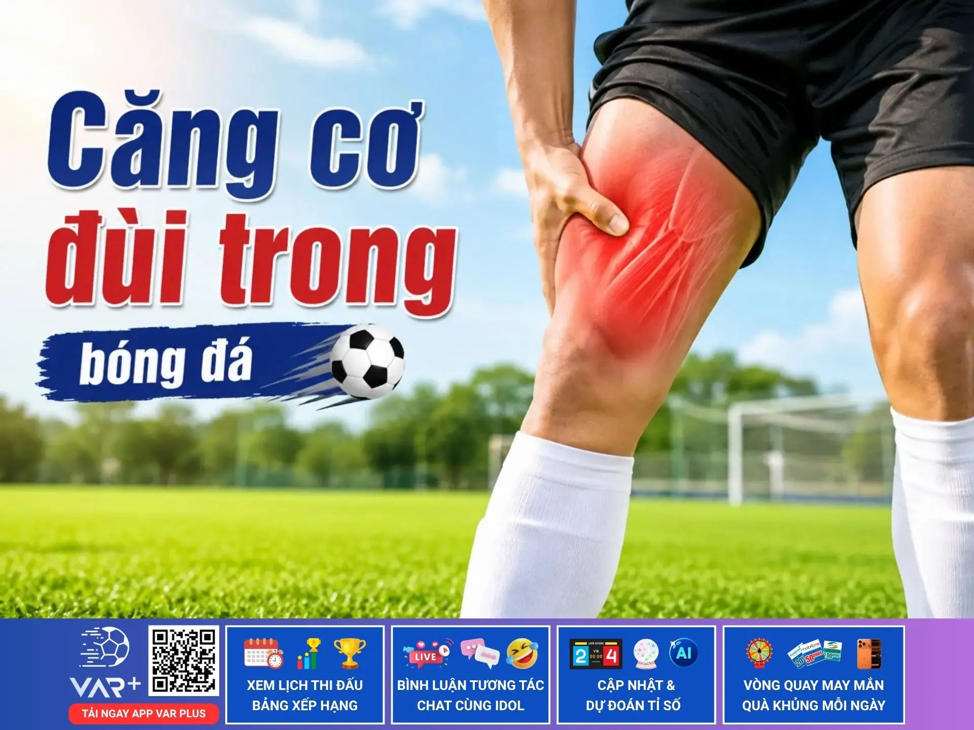 Căng cơ đùi trong bóng đá: "Sát thủ" vô hình hủy hoại những tài năng 1 Căng cơ đùi trong bóng đá: "Sát thủ" vô hình hủy hoại những tài năng