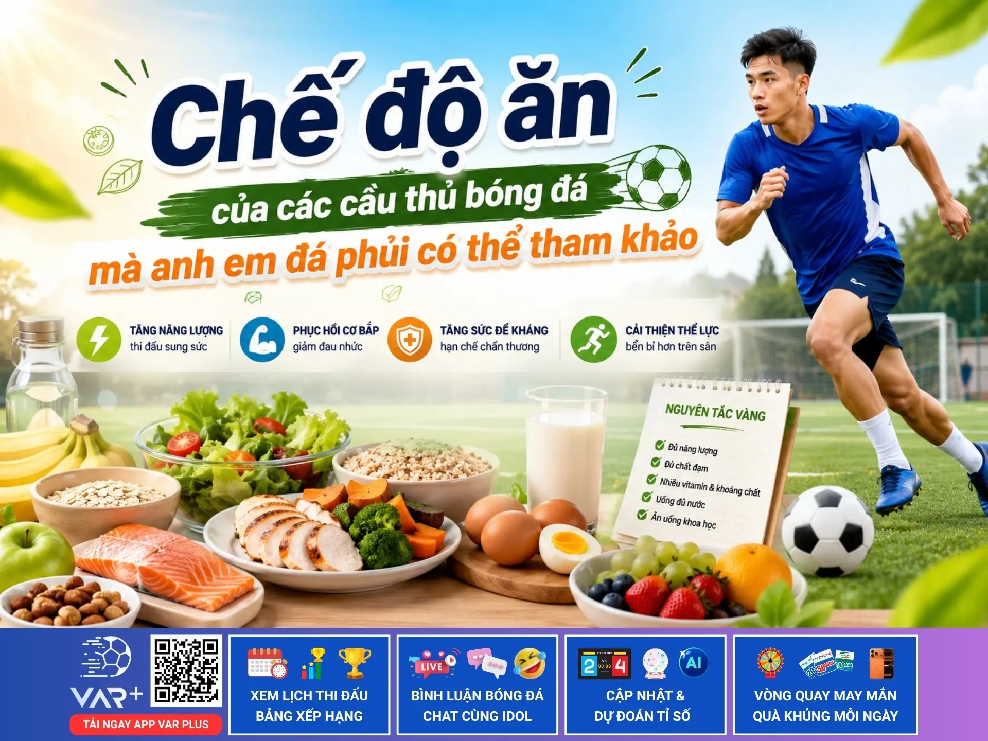 Chế độ ăn của các cầu thủ bóng đá mà anh em đá phủi có thể tham khảo
