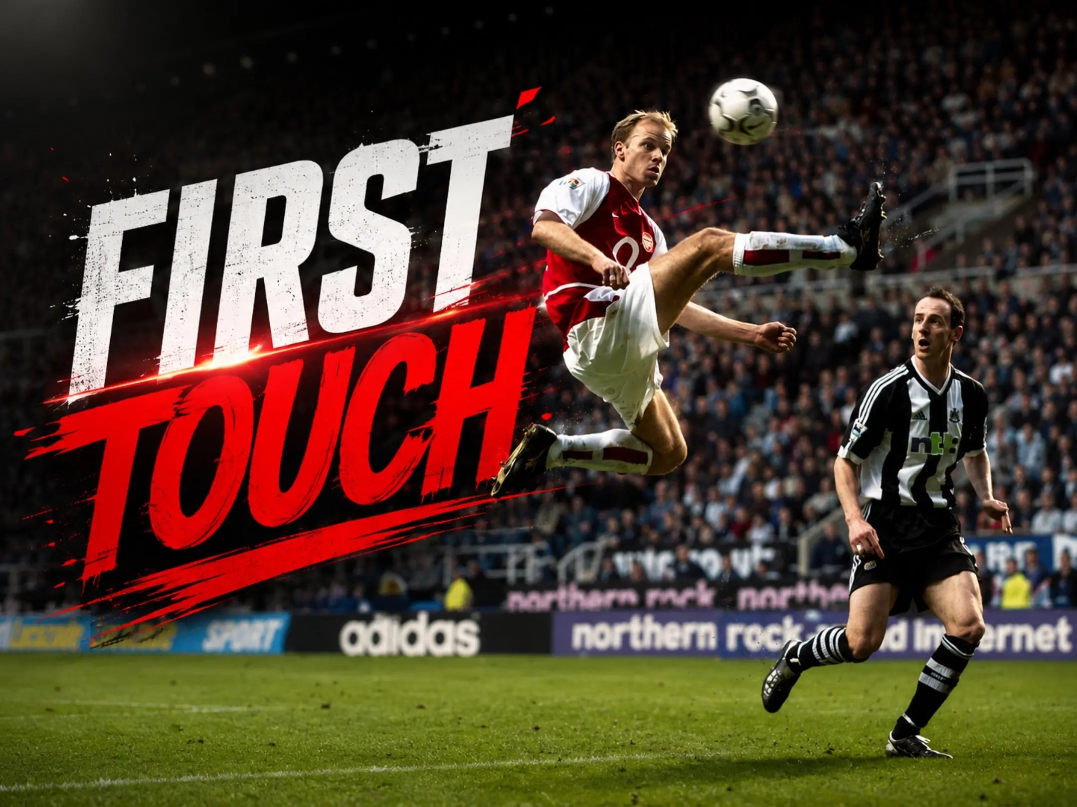 First touch tốt giúp mang lại nhiều lợi thế cho bạn
