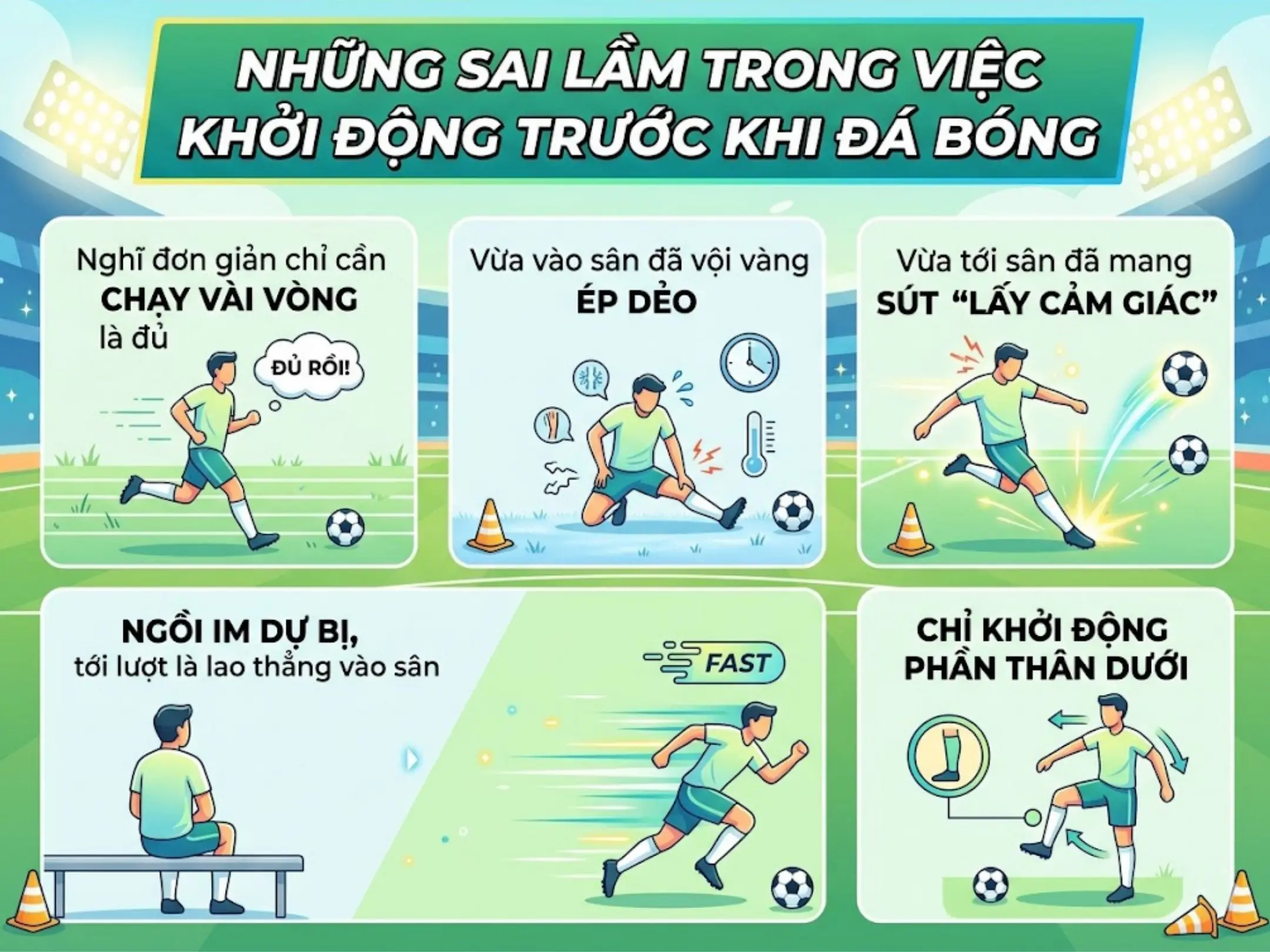 Những sai lầm trong việc khởi động trước khi đá bóng