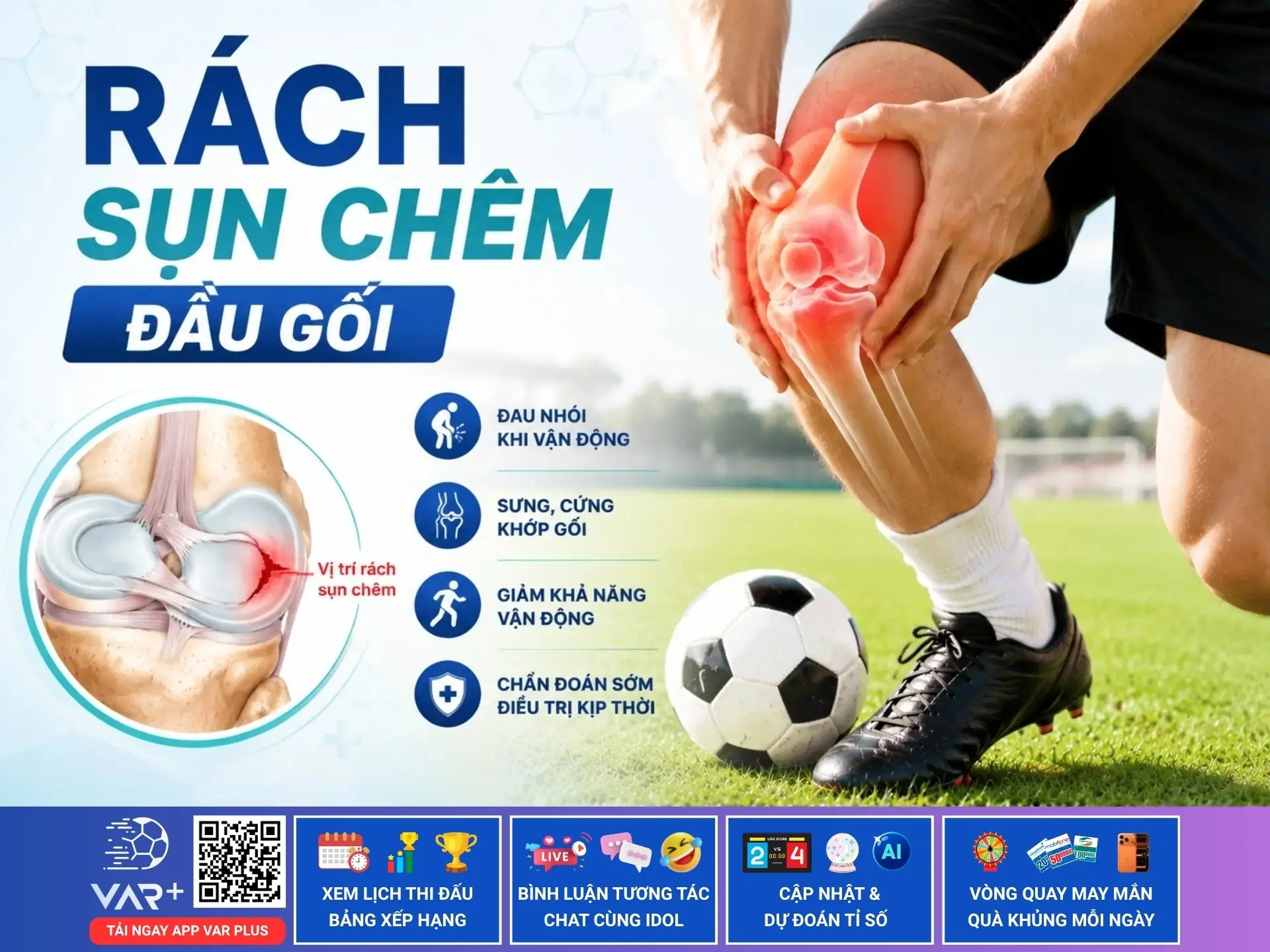 Rách sụn chêm đầu gối có thể hủy hoại sự nghiệp cầu thủ như thế nào?