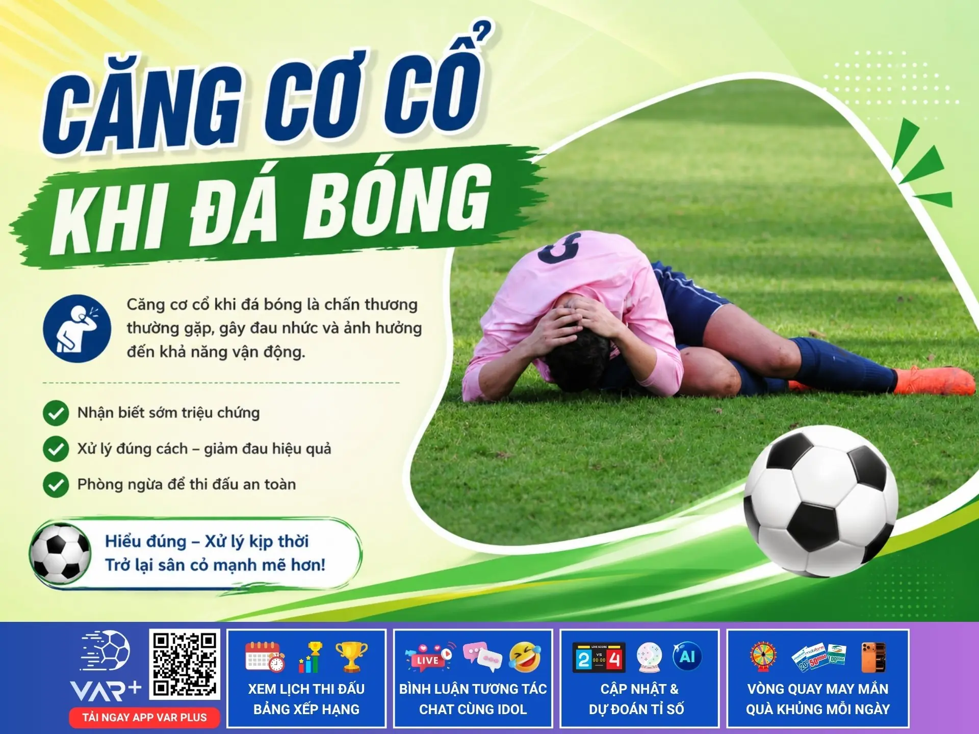 Căng cơ cổ: nỗi ám ảnh không của riêng cầu thủ, mà của cả fan bóng đá