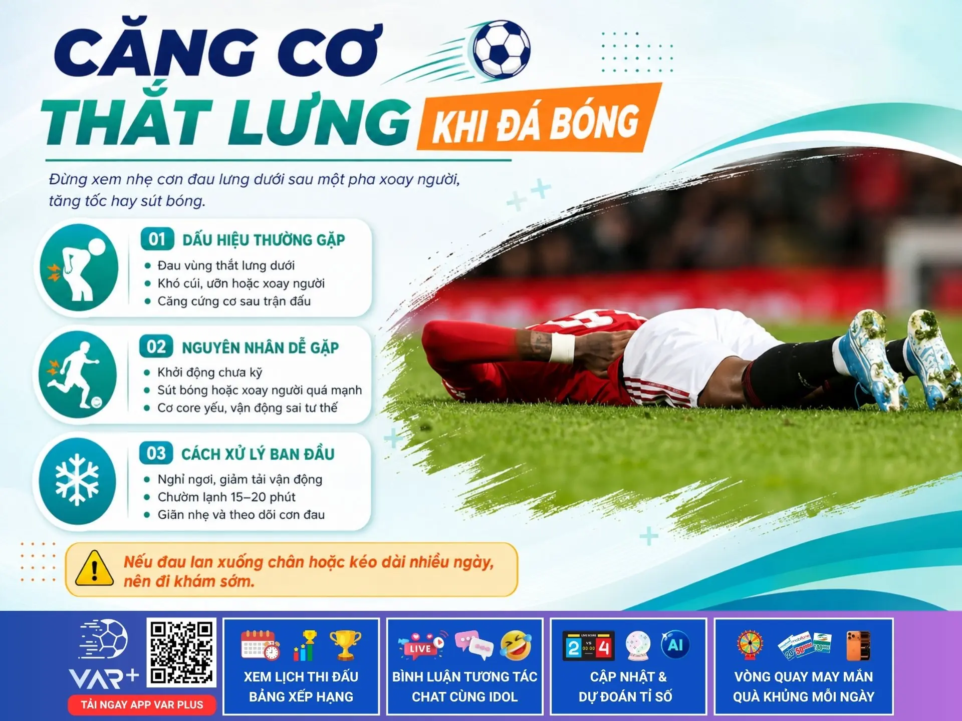 Căng cơ thắt lưng khi đá bóng: Dấu hiệu, nguyên nhân và cách xử lý triệt để