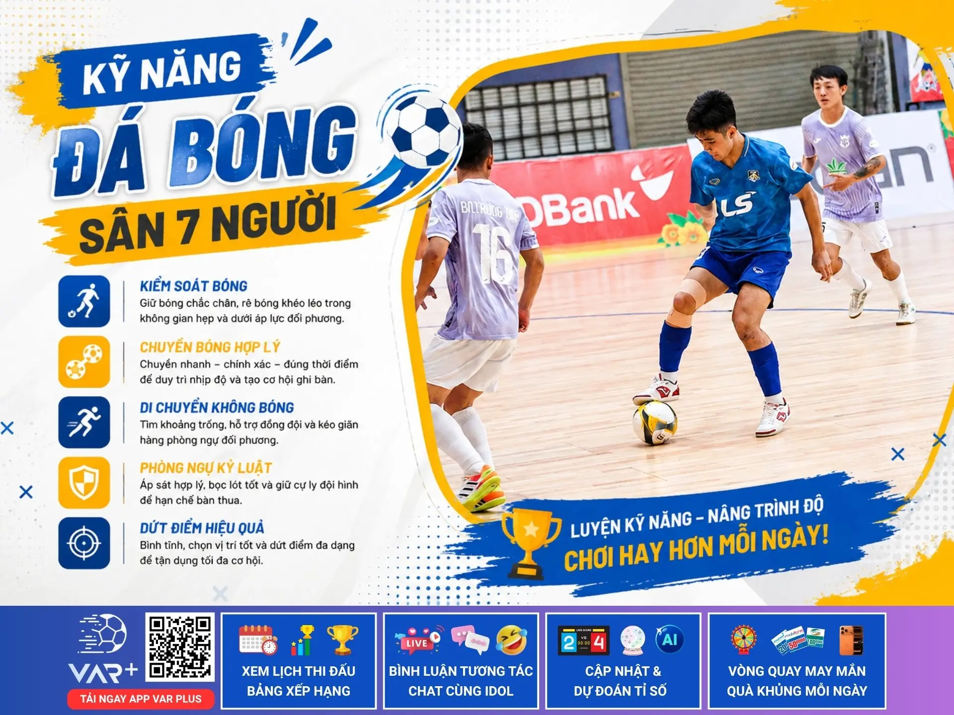 Kỹ năng đá bóng sân 7 người dành cho dân phủi