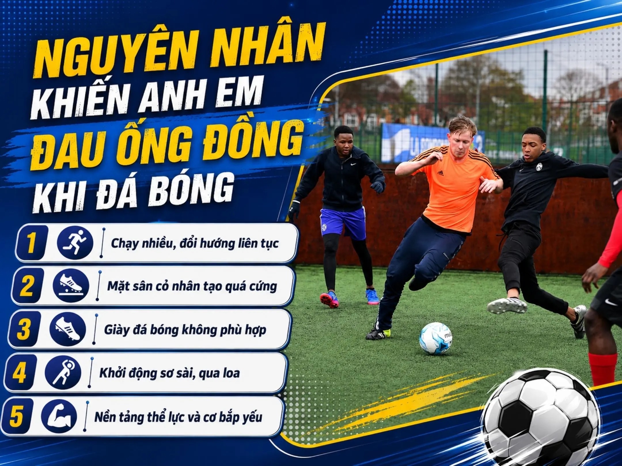 Nguyên nhân khiến anh em đau ống đồng khi đá bóng