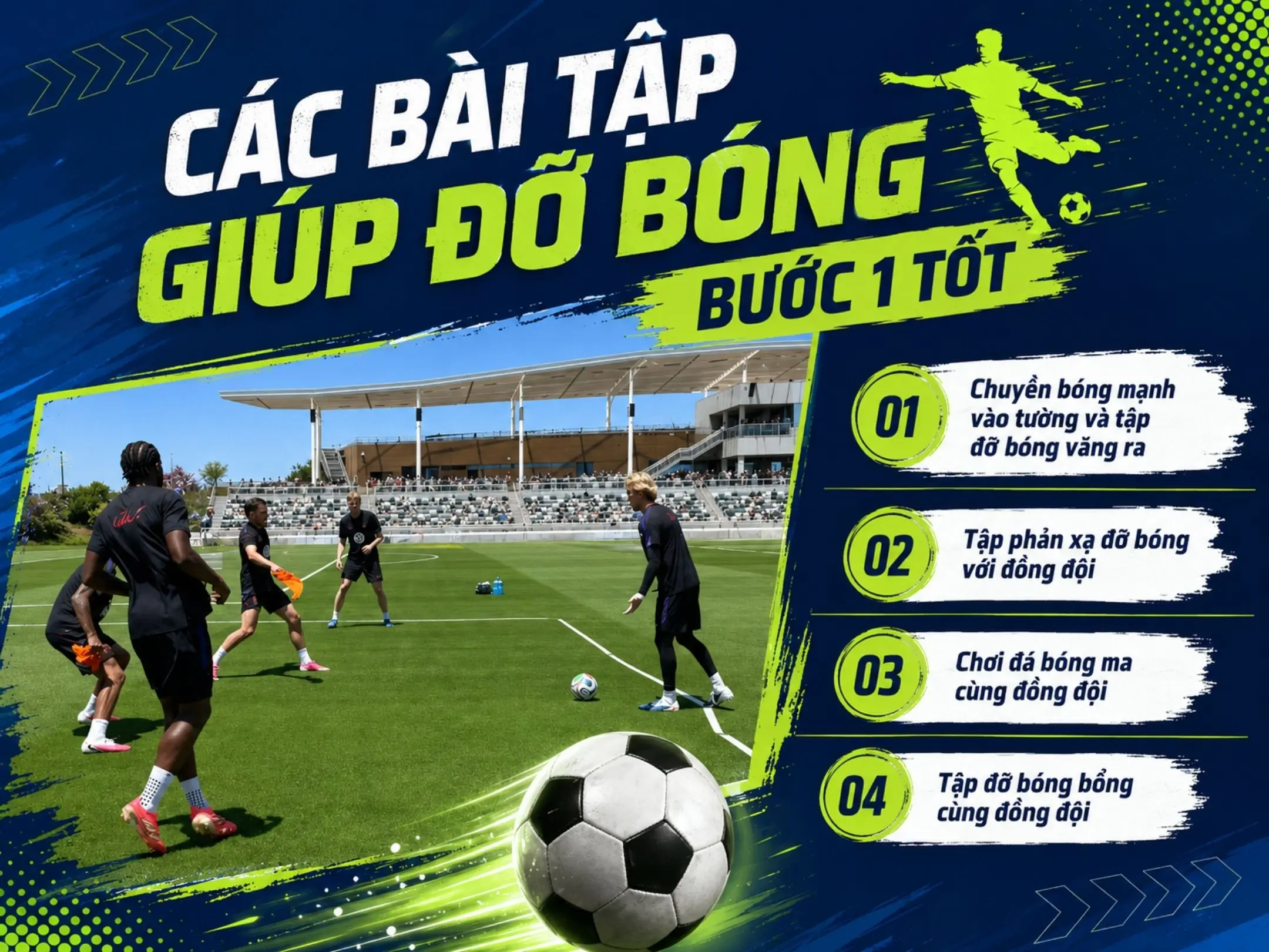 Các bài tập giúp đỡ bóng bước 1 tốt