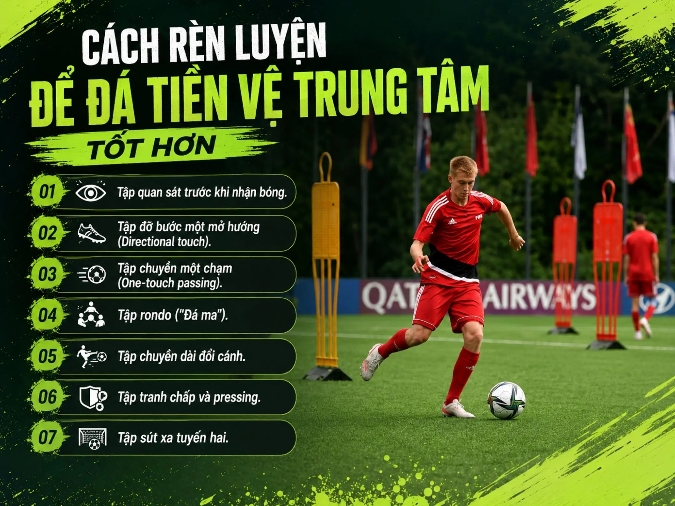 Tiền vệ trung tâm là gì? Vai trò, kỹ năng và cách chơi hiệu quả trong bóng đá 7 Cách rèn luyện để đá tiền vệ trung tâm tốt hơn