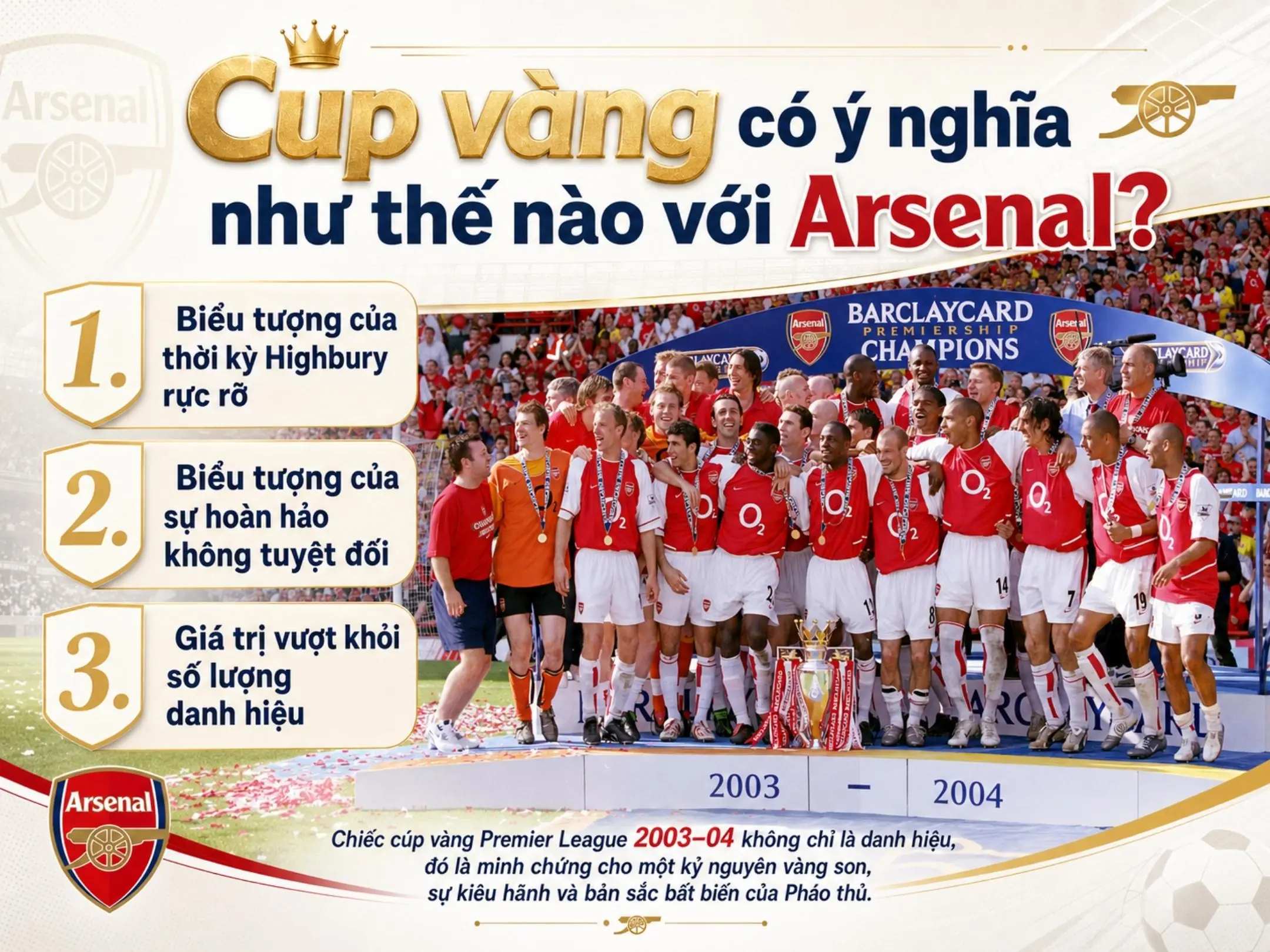 Cúp vàng Ngoại hạng Anh (The Golden Premier League Trophy): Câu chuyện phía sau mùa giải bất bại của The Invincibles 3 Cúp vàng có ý nghĩa như thế nào với Arsenal?