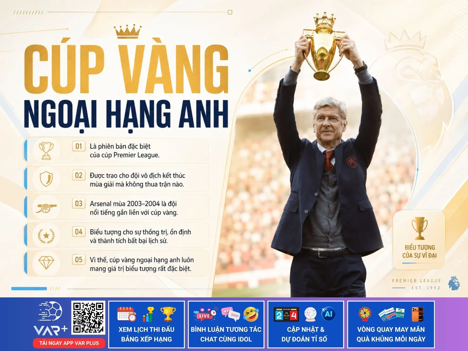 Cúp vàng Ngoại hạng Anh (The Golden Premier League Trophy): Câu chuyện phía sau mùa giải bất bại của The Invincibles 1 Cúp vàng Ngoại hạng Anh (The Golden Premier League Trophy): Câu chuyện phía sau mùa giải bất bại của The Invincibles