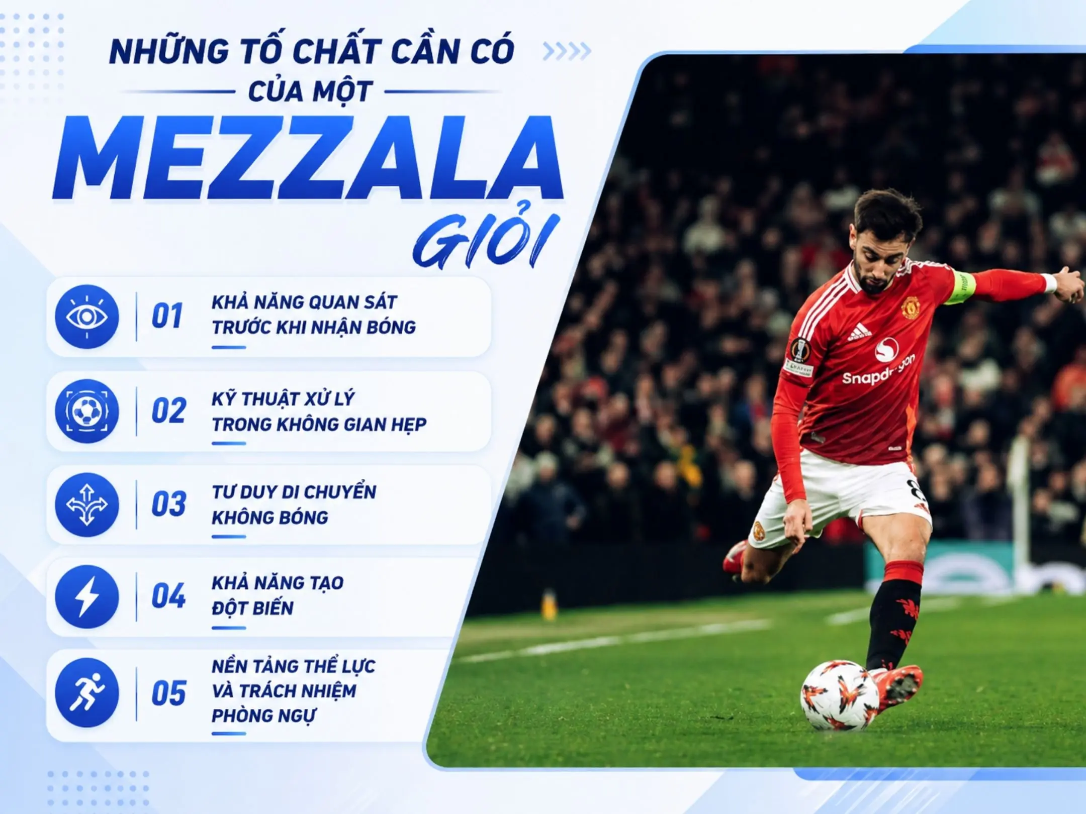 Mezzala là gì? Những kẻ khai phá vùng đất giữa trung lộ và đường biên 5 Những tố chất cần có của một Mezzala giỏi