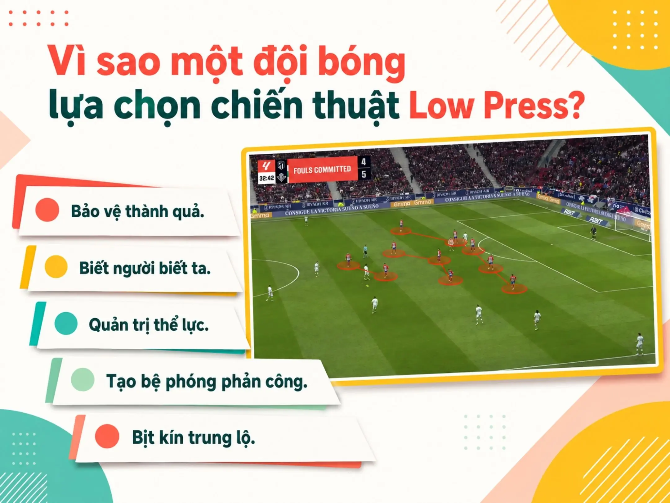 Vì sao một đội bóng lựa chọn chiến thuật low press?