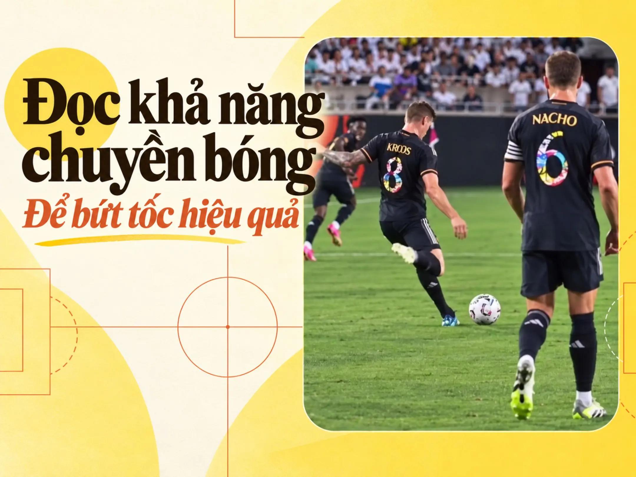 Chạy sau lưng hậu vệ: Vì sao đúng thời điểm quan trọng hơn tốc độ? 2 Đọc khả năng chuyền bóng của đồng đội để bứt tốc hiệu quả