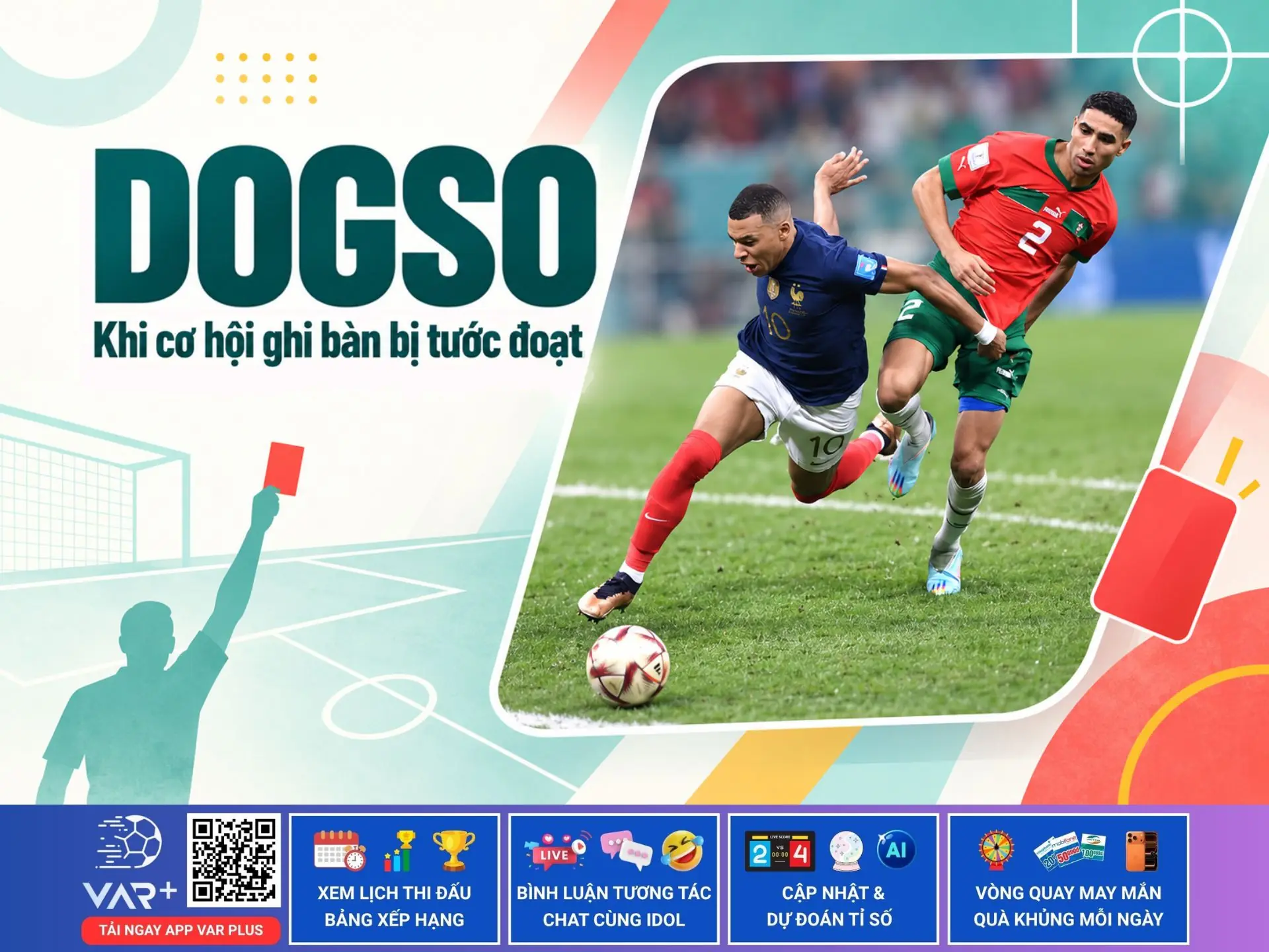 DOGSO trong bóng đá: Khi cơ hội ghi bàn bị tước đoạt 1 DOGSO trong bóng đá: Khi cơ hội ghi bàn bị tước đoạt