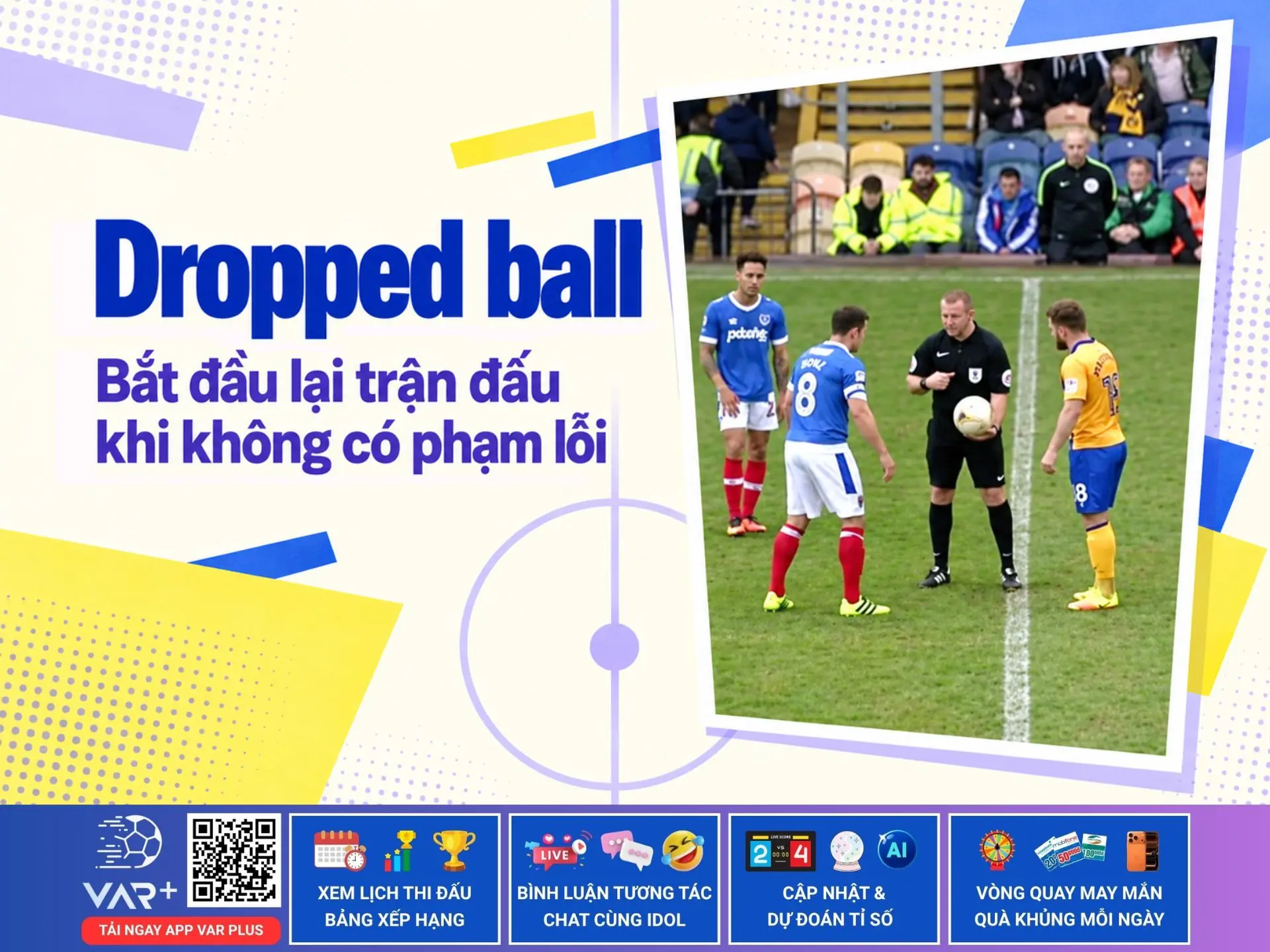 Dropped ball: Cách bắt đầu lại trận đấu khi phải tạm dừng mà không có lỗi từ cầu thủ 1 Dropped ball: Cách bắt đầu lại trận đấu khi phải tạm dừng mà không có lỗi từ cầu thủ