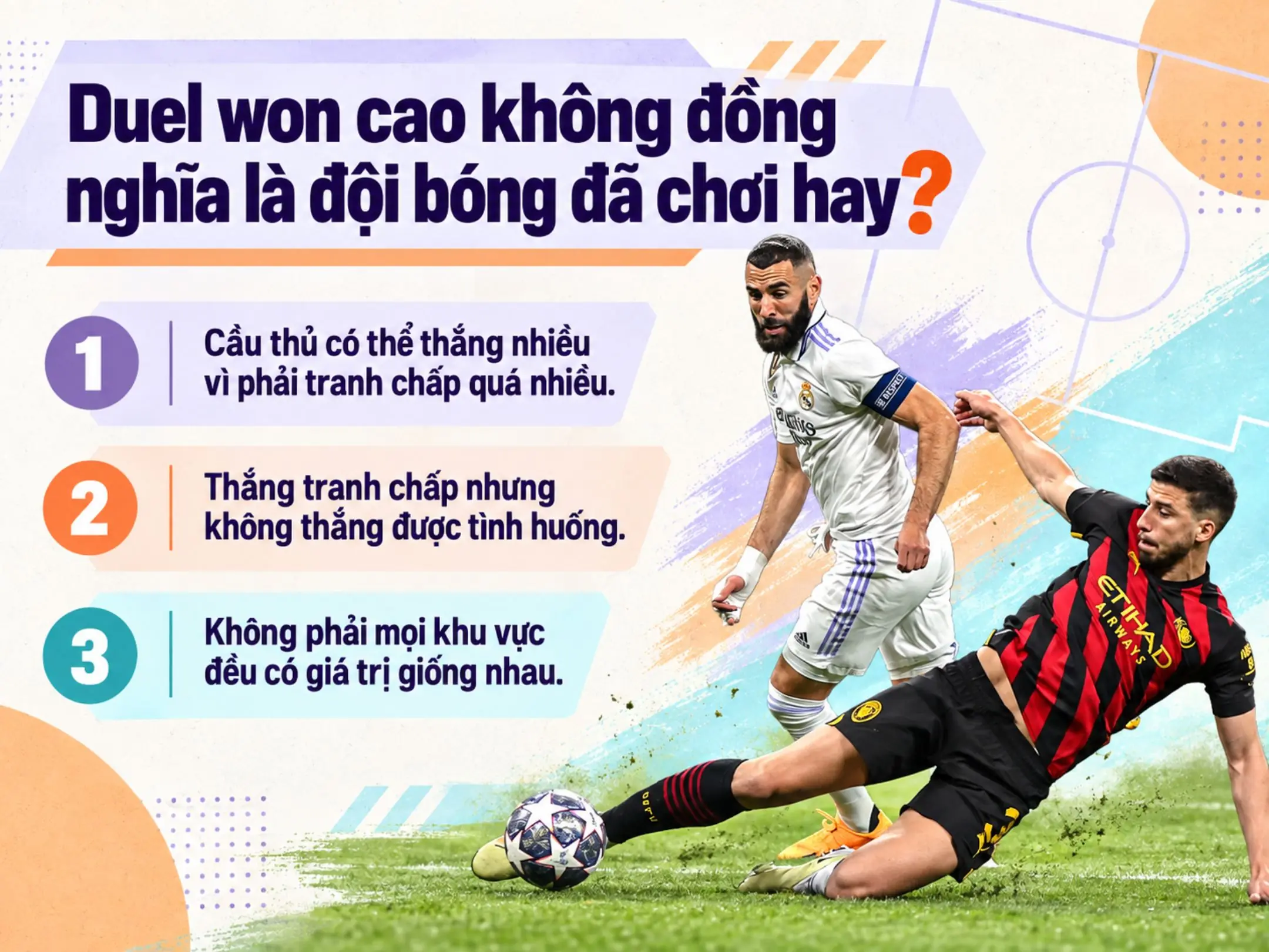 Duel won: Đọc trận đấu qua những cuộc đối đầu 3 Duel won cao không đồng nghĩa là đội bóng đã chơi hay?