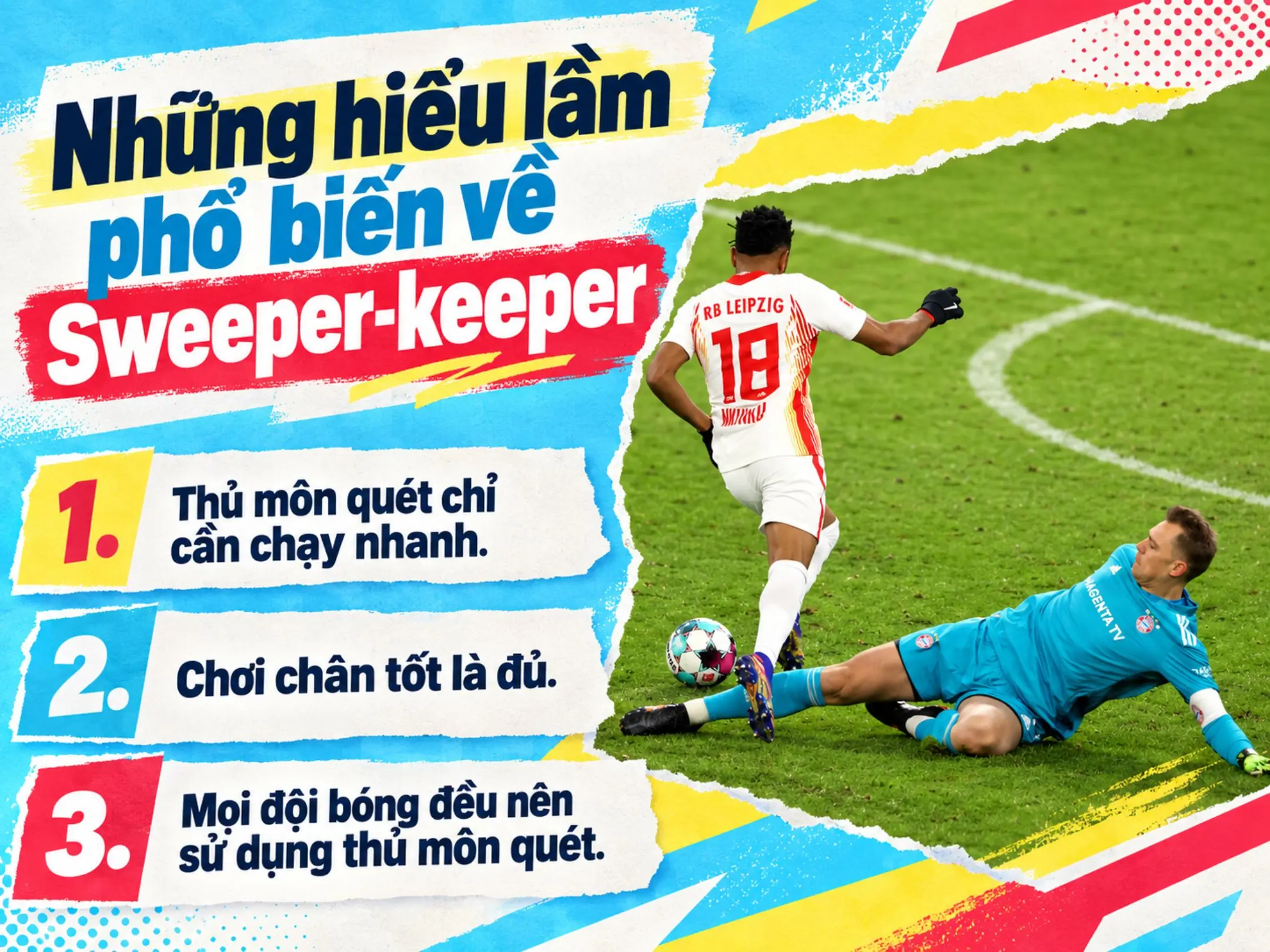 Sweeper-keeper là gì? Giải mã vai trò thủ môn quét 4 Những hiểu lầm phổ biến về Sweeper-keeper