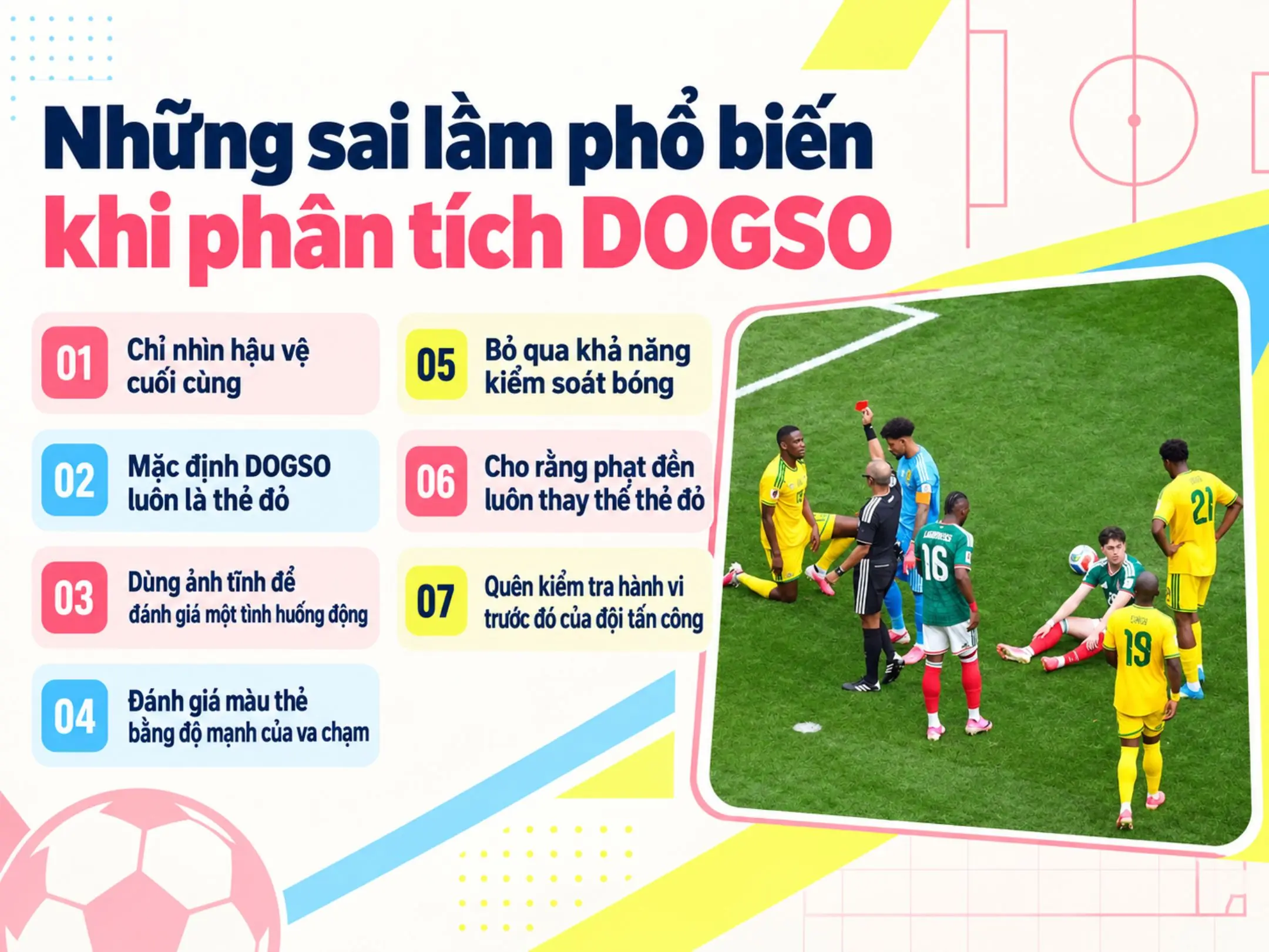 DOGSO trong bóng đá: Khi cơ hội ghi bàn bị tước đoạt 3 Những sai lầm phổ biến khi phân tích DOGSO