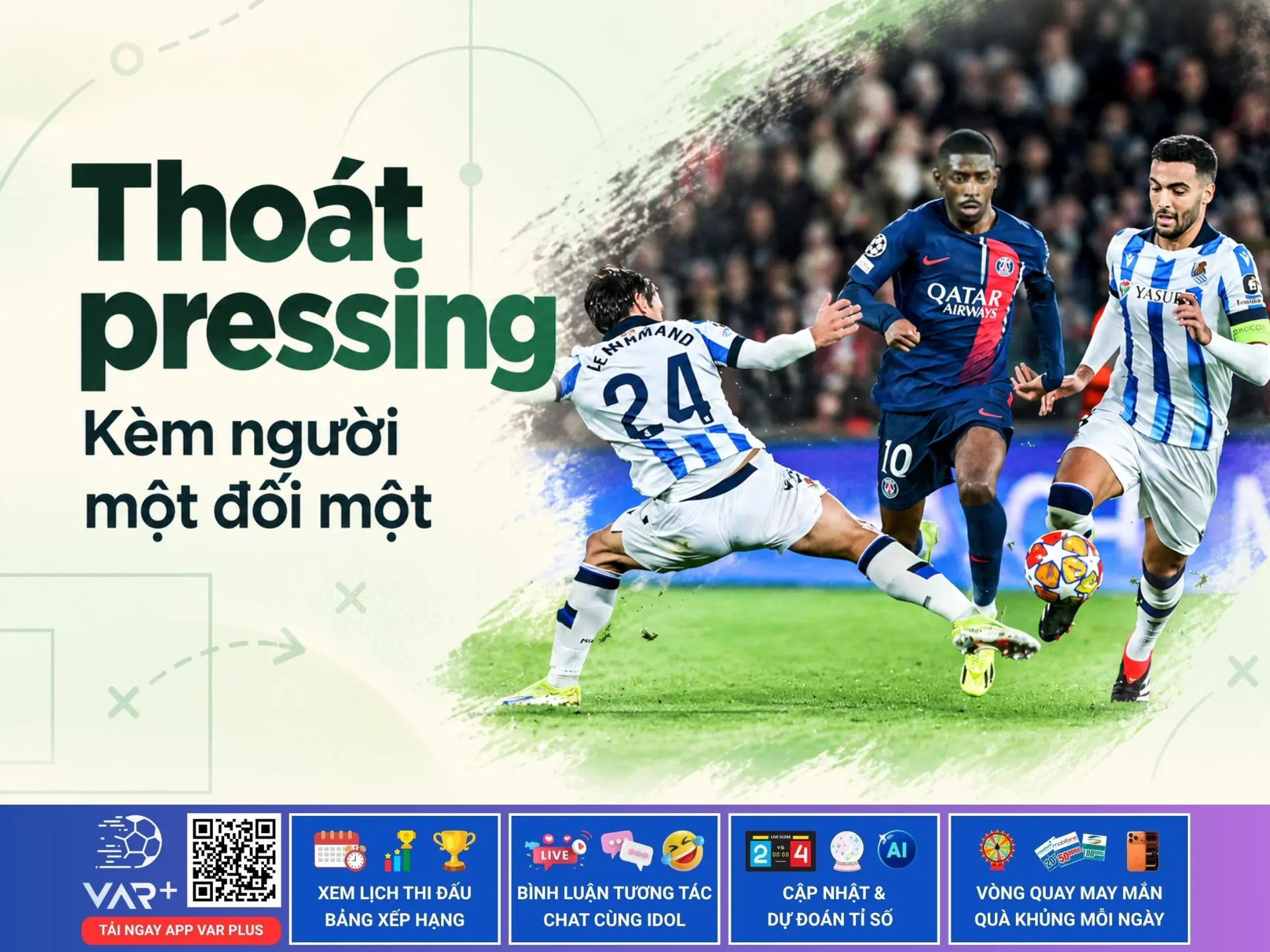 Thoát pressing kèm người một đối một: Hãy tấn công vào nơi người kèm vừa rời đi 1 Thoát pressing kèm người một đối một: Hãy tấn công vào nơi người kèm vừa rời đi